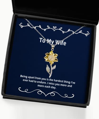 Unique Wife Gifts, Being Apart from You is The Hardest Thing I've Ever had to, Wife Sunflower Pendant Necklace from Husband, Presents, Gift Giving, Christmas, Stocking Stuffers, Secret