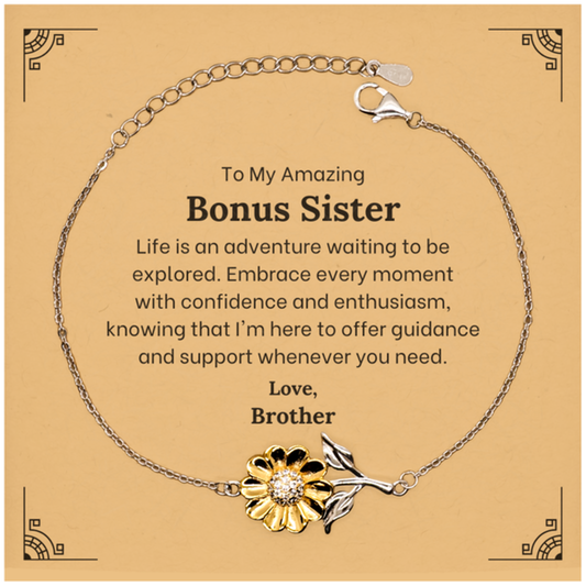 To My Amazing Bonus Sister Supporting Sunflower Bracelet, Life is an adventure waiting to be explored, Birthday Unique Gifts for Bonus Sister from Brother.