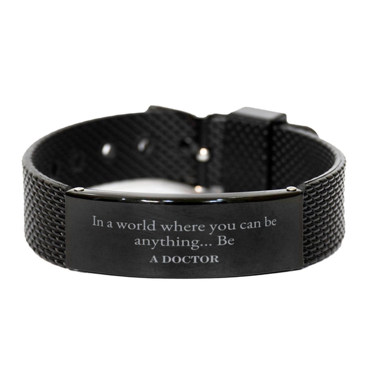 Gifts for Doctor, In a world where you can be anything, Appreciation Birthday Black Shark Mesh Bracelet for Men, Women, Friends, Coworkers