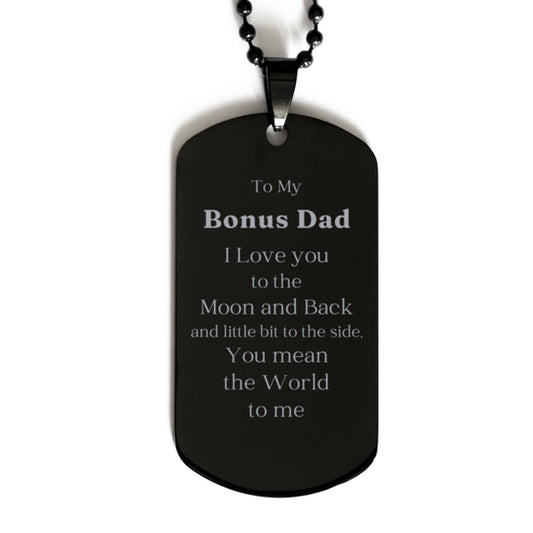 bonus dad black dog tag unique engraved gift for special stepfather on christmas graduation birthday to my bonus dad i love you to the moon and back