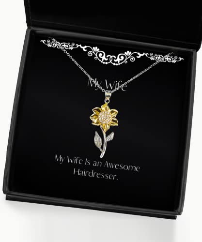 Love Wife Sunflower Pendant Necklace, My Wife is an Awesome Hairdresser, for, Present from Husband, Jewelry for Wife