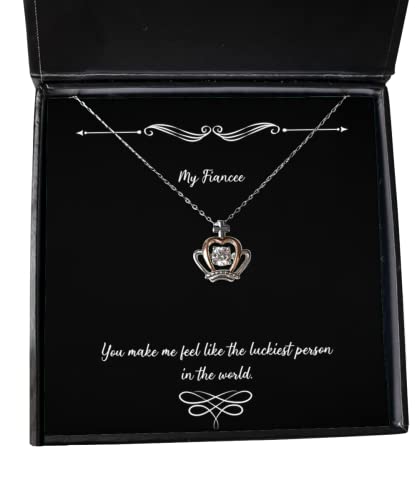 Me haces sentir la persona más afortunada del mundo. Collar con colgante de corona, regalo de prometida de, joyas sarcásticas para, Navidad, Año Nuevo, Día de San Valentín, Pascua, Día de la Madre, Día del Padre,