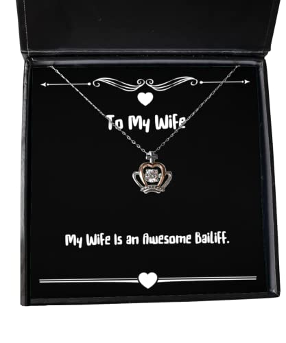 Unique Wife Crown Pendant Necklace, My Wife is an Awesome Bailiff, Cheap for, Holiday