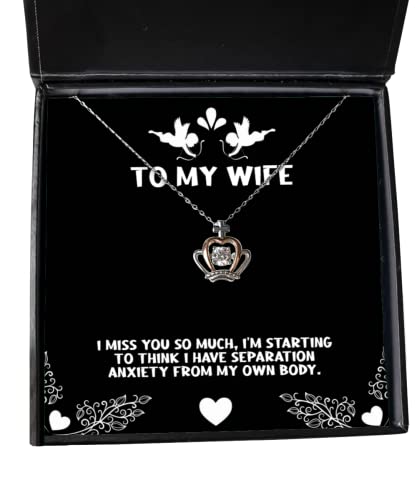 I Miss You so Much, I'm Starting to Think I Have Separation. Wife Crown Pendant Necklace, Funny Wife Gifts, Jewelry for Wife, Birthday Gift for Wife, Present for Wife, Gift Ideas for Wife