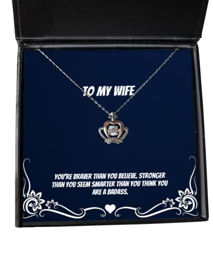 Epic Wife, You're Braver Than You Believe. Stronger Than You Seem Smarter Than You Think, Wife Crown Pendant Necklace from Husband