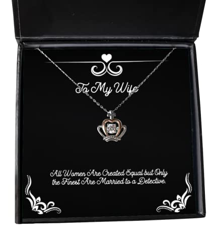 Perfect Wife Crown Pendant Necklace, All Women are Created Equal but Only The Finest are Married to, Fancy for Wife, Christmas