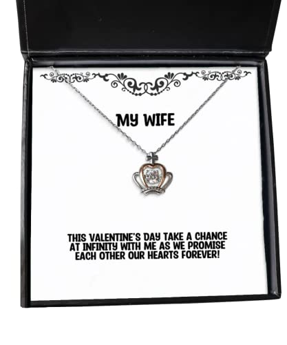 This Valentine's Day take a Chance at Infinity with me as we Promise Each! Wife Crown Pendant Necklace, Nice Wife, Jewelry for Wife