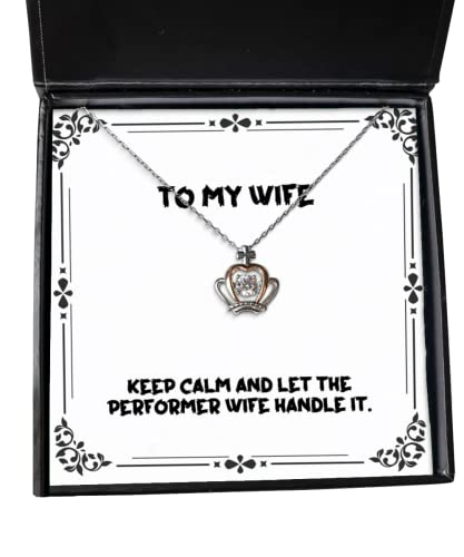 New Wife Crown Pendant Necklace, Keep Calm and Let The Performer Wife Handle It, Present for Wife, Cheap from Husband