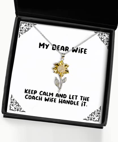 Inspirational Wife Gifts, Keep Calm and Let The Coach Wife Handle It, Unique Holiday Sunflower Pendant Necklace from Wife, Funny Wife, Gift for Wife, Funny Gift for Wife, Sunflower Necklace