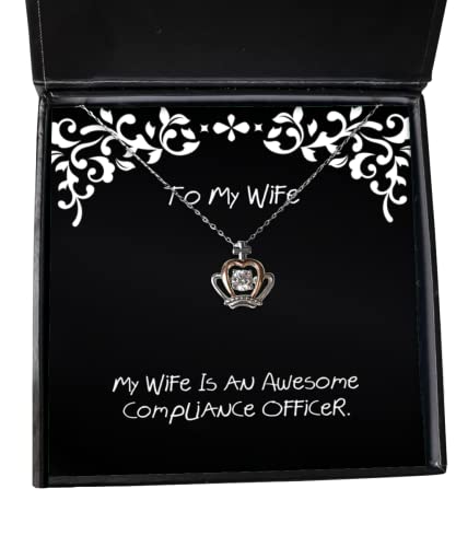 Cute Wife Crown Pendant Necklace, My Wife Is an Awesome Compliance Officer, Inspire Gifts for , Birthday Gifts, Gifts for her, Gifts for him, Gifts for , Gifts for teens, Gifts for friends, Gifts for