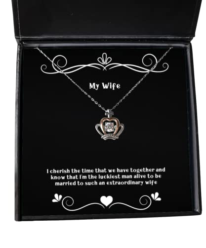 I Cherish The time That we Have Together and Know That I'm The Luckiest Man Wife Crown Pendant Necklace, Fun Wife, Jewelry for Wife