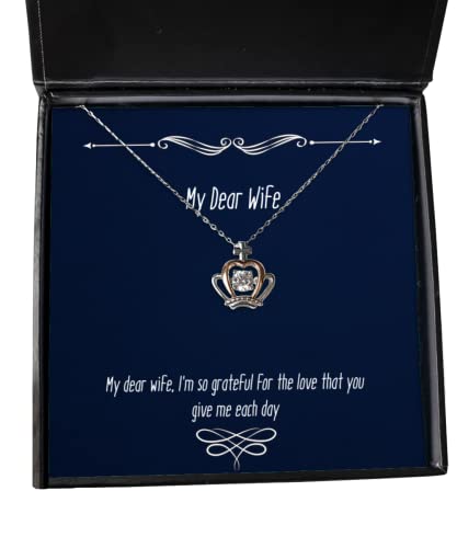 My Dear Wife, I'm so Grateful for The Love That You give me Each Day Crown Pendant Necklace, Wife Jewelry, New for Wife