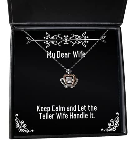 Useful Wife Crown Pendant Necklace, Keep Calm and Let The Teller Wife Handle It, for Wife, Present from Husband, Jewelry for Wife