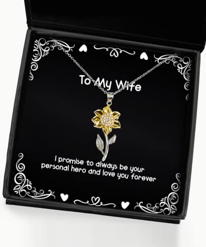 Beautiful Wife, I Promise to Always be Your Personal Hero and Love You Forever, Wife Sunflower Pendant Necklace from Husband