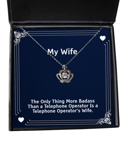 Perfect Wife, The Only Thing More Badass Than a Telephone Operator is a Telephone Operator's, Holiday Crown Pendant Necklace for Wife