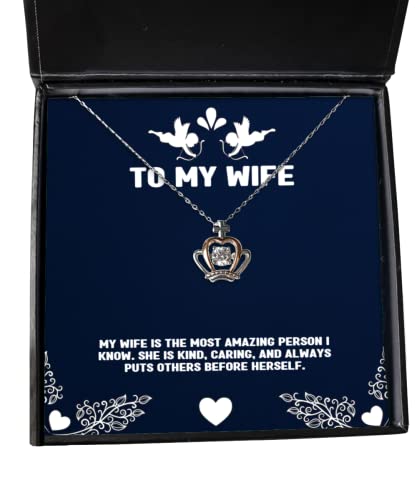 Inspirational Wife Gifts, My Wife is The Most Amazing Person I Know. She is, Joke Birthday Crown Pendant Necklace from Wife, Birthday Crown Pendant Necklace Gift, Crown Pendant Necklace Gift,