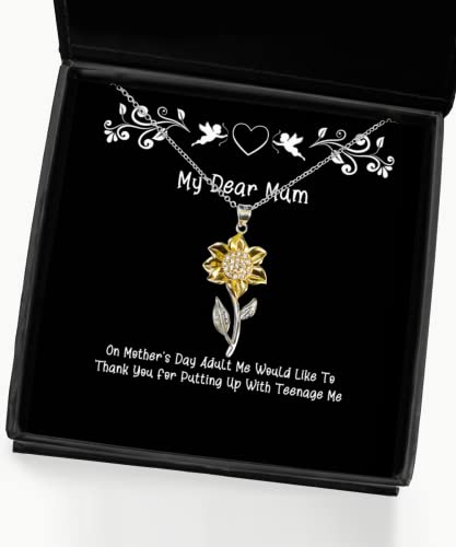 Fancy Mum Gifts, On Mother's Day Adult Me Would Like to Thank You for, Motivational Birthday Sunflower Pendant Necklace Gifts for Mom