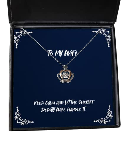 Cheap Wife Crown Pendant Necklace, Keep Calm and Let The Sheriff Deputy Wife Handle It, Motivational for Wife, Holiday