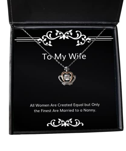 Best Wife Gifts, All Women Are Created Equal but Only the Finest Are, Epic Crown Pendant Necklace For Wife From Husband, , Christmas, Hanukkah, Kwanzaa, New Years Eve, Valentines Day, Easter, Mothers