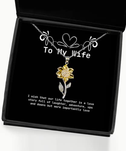 Funny Wife Gifts, I Wish That Our Life Together is a Love Story Full of Laughter, Wife Sunflower Pendant Necklace from Husband, Wife Birthday Gift Ideas, Unique Wife Birthday Gifts, Best Wife