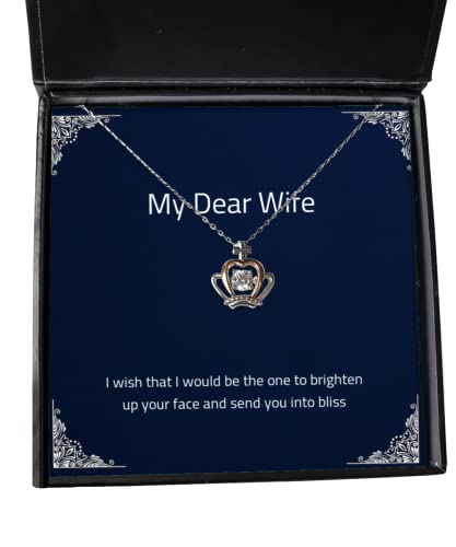 Perfect Wife, I Wish That I Would be The one to Brighten up Your face and Send You, Gag Holiday Crown Pendant Necklace for Wife