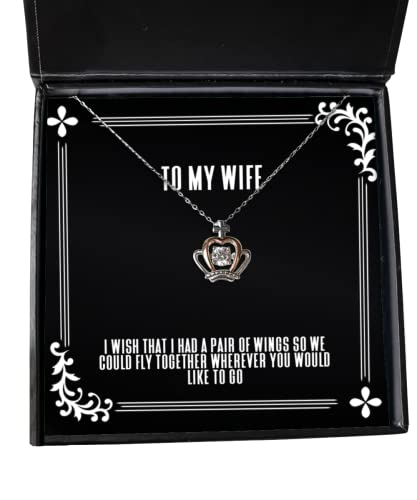 Inappropriate Wife Crown Pendant Necklace, I Wish That I had a Pair of Wings so we Could Fly, Present for Wife, Joke from Husband