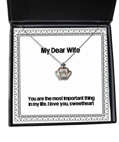 Inspirational Wife Gifts, You are The Most Important Thing in My Life. I Love, Inspirational Crown Pendant Necklace for Wife from Husband