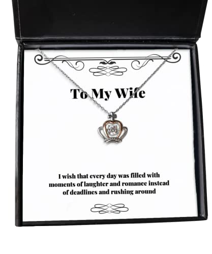 Inspire Wife Crown Pendant Necklace, I Wish That Every Day was Filled with Moments of, Present for Wife, Joke Gifts from Husband