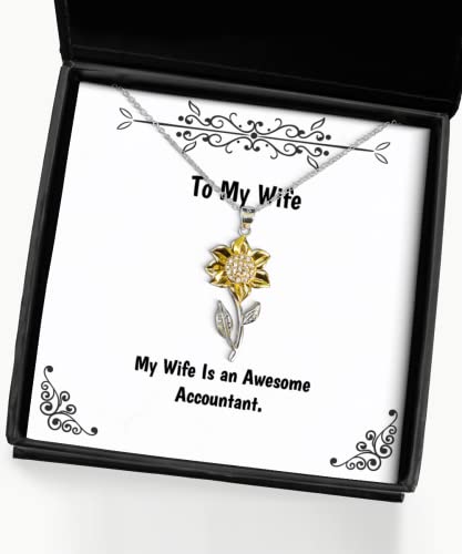 Gag Wife, My Wife is an Awesome Accountant, Wife Sunflower Pendant Necklace from Husband