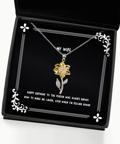 Love Wife Gifts, Happy Birthday to The Person who Always Knows How to Make,!, Epic Holiday Sunflower Pendant Necklace from Wife, Present, Wifes Present, Wifes Gift, Husband