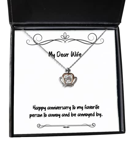 Gag Wife Crown Pendant Necklace, Happy anniversary to my favorite person, Gifts For Wife, Present From Husband, Jewelry For Wife, , Funny wife gift, Funny gifts for wife, Funny birthday gift for wife,