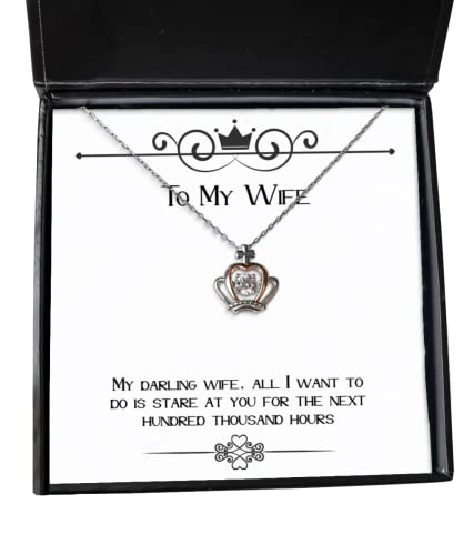 Inspirational Wife Crown Pendant Necklace, My Darling Wife, All I Want to do is, for Wife, Present from Husband, Jewelry for Wife