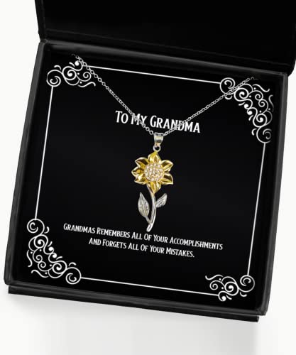 Grandmas Remembers All of Your Accomplishments and Forgets All of Your. Sunflower Pendant Necklace, Grandma, Cheap Gifts for Grandma