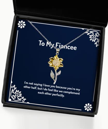 Funny Fiancee Gifts, I'm not saying I love you because you're my other half, but I do, Fiancee Sunflower Pendant Necklace From , , Fiancee sunflower pendant necklace gift, Sunflower pendant necklace