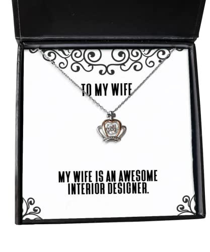 Gag Wife Crown Pendant Necklace, My Wife is an Awesome Interior Designer, Present for, Gag from Husband