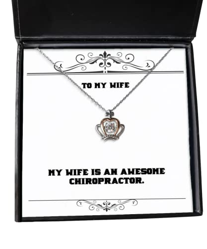 Funny Wife Crown Pendant Necklace, My Wife is an Awesome Chiropractor, Present for, Inspire from Husband