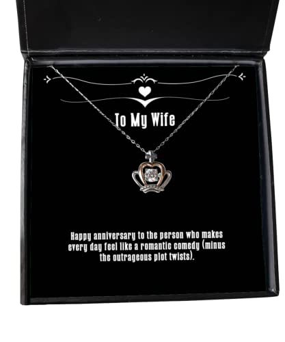 Best Wife Gifts, Happy Anniversary to The Person who Makes Every Day Feel Like a, Wife Crown Pendant Necklace from Husband, Cool Wife Gift Ideas, Unique Wife Gifts, Personalized Wife Gifts,
