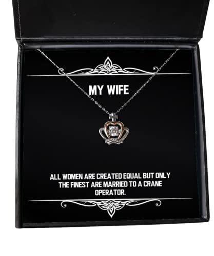 Epic Wife Gifts, All Women are Created Equal but Only The Finest are, Best Crown Pendant Necklace for Wife from Husband