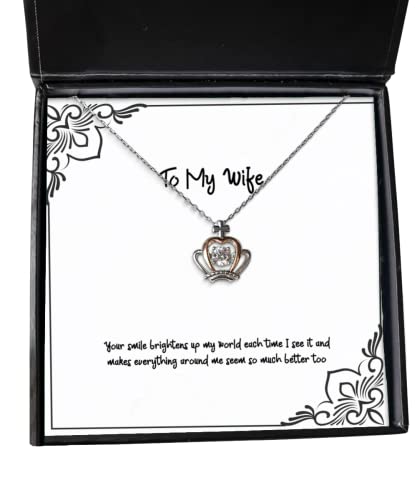 Wife for Wife, Your Smile brightens up My World Each time I See it and Makes, Epic Wife Crown Pendant Necklace, Jewelry from Husband