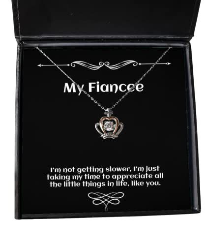 Special Fiancee Gifts, I'm not Getting Slower, I'm just Taking My time to, Motivational Holiday Crown Pendant Necklace from, Gift Ideas from, Gifts from a to z, Personalized Gifts from, Unique