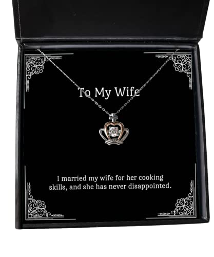 Useful Wife Crown Pendant Necklace, I married my wife for her cooking,, Gifts For Wife, Present From Husband, Jewelry For Wife, Funny crown pendant necklace gift ideas, Funny crown pendant necklaces
