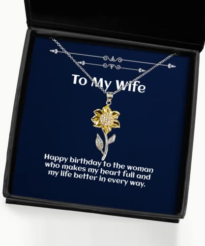Happy Birthday to The Woman who Makes My Heart Full and My. Wife Sunflower Pendant Necklace, Funny Wife Gifts, Jewelry for Wife, Wedding Gift for Wife, St for Wife, Gift Ideas for