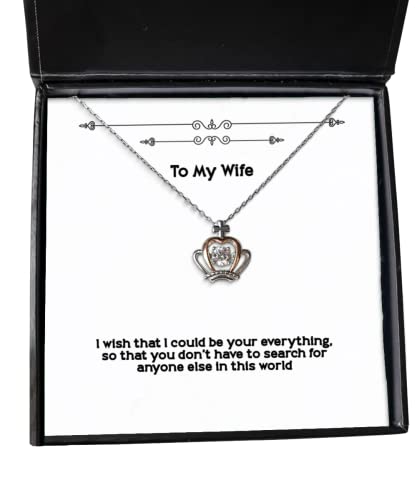 I Wish That I Could be Your Everything, so That You Don't Have to Search for Wife Crown Pendant Necklace, Funny Wife, Jewelry for Wife