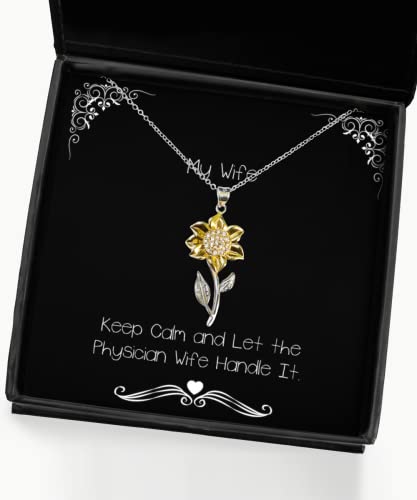 Nice Wife Sunflower Pendant Necklace, Keep Calm and Let The Physician Wife Handle It, Love Gifts for Wife