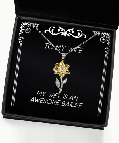 Epic Wife Gifts, My Wife is an Awesome Bailiff, Valentine's Day Sunflower Pendant Necklace for Wife