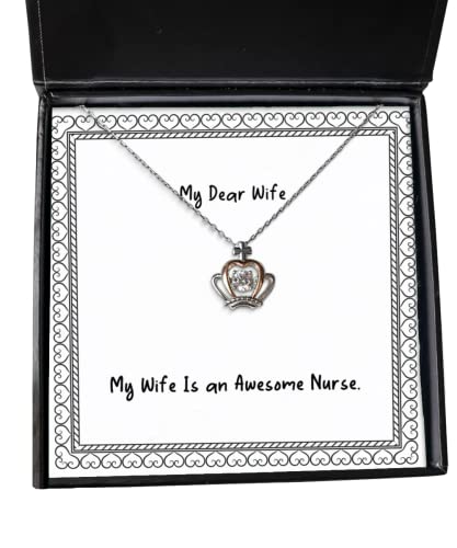 Funny Wife, My Wife is an Awesome Nurse, Holiday Crown Pendant Necklace for Wife