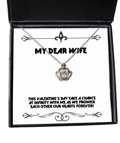 Sarcastic Wife, This Valentine's Day take a Chance at Infinity with me as we Promise!, Love Holiday Crown Pendant Necklace from Wife