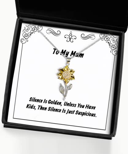 Inspire Mum Gifts, Silence is Golden, Unless You Have Kids, Then Silence is, Inappropriate Christmas Sunflower Pendant Necklace from Mom