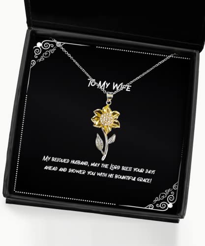 My Beloved Husband, May The Lord Bless Your Days Ahead and! Sunflower Pendant Necklace, Wife Present from Husband, Unique Jewelry for Wife