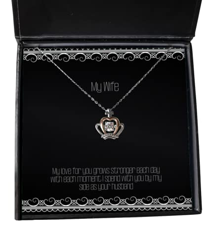 My Love for You Grows Stronger Each Day with Each Moment I Spend Crown Pendant Necklace, Wife Present from Husband, Unique Jewelry for Wife